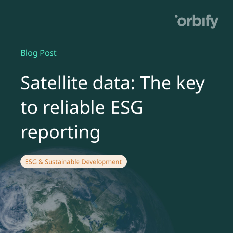 Satellite data: The key to reliable ESG reporting